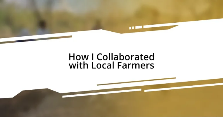 How I Collaborated with Local Farmers