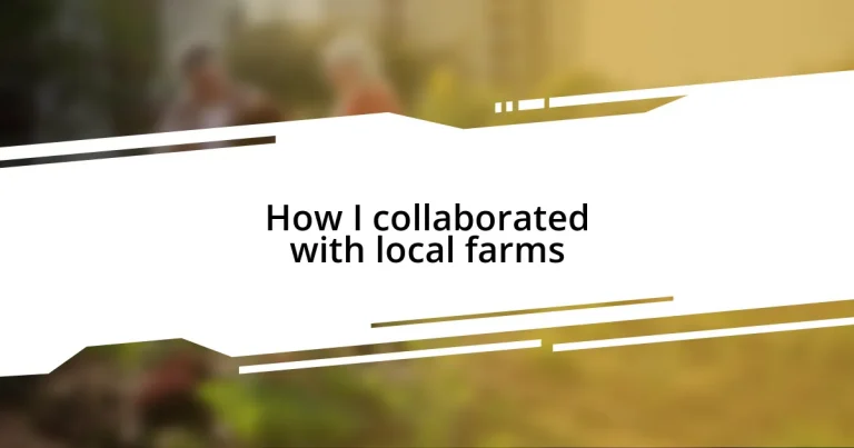 How I collaborated with local farms