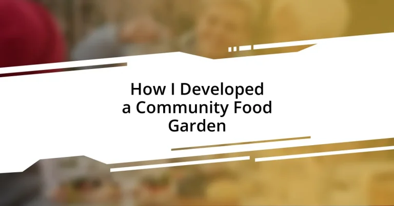 How I Developed a Community Food Garden