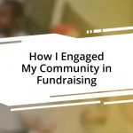 How I Engaged My Community in Fundraising