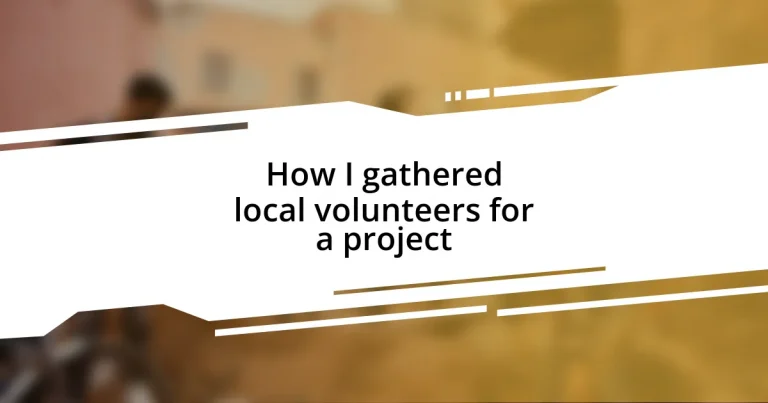 How I gathered local volunteers for a project