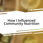 How I Influenced Community Nutrition