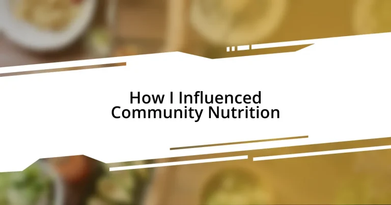 How I Influenced Community Nutrition