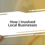 How I Involved Local Businesses