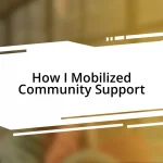 How I Mobilized Community Support