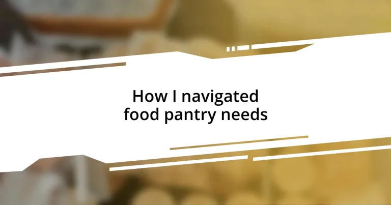 How I navigated food pantry needs