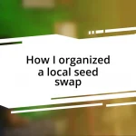 How I organized a local seed swap