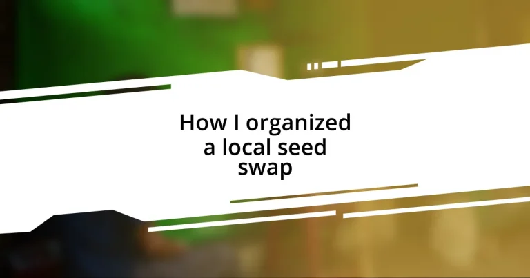 How I organized a local seed swap