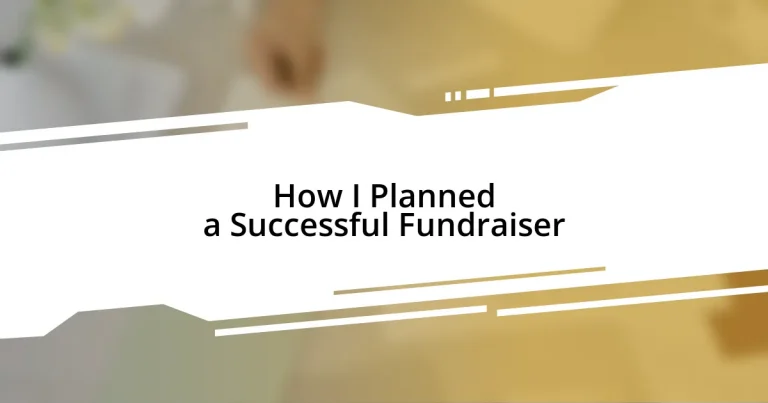 How I Planned a Successful Fundraiser