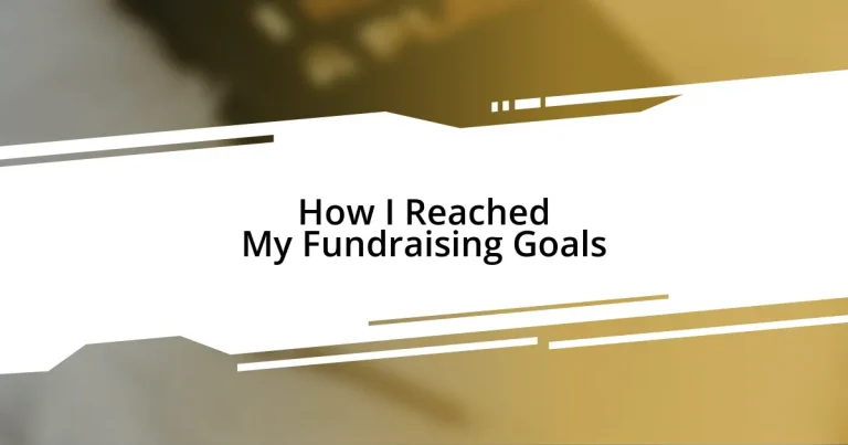 How I Reached My Fundraising Goals