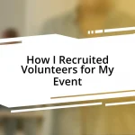 How I Recruited Volunteers for My Event