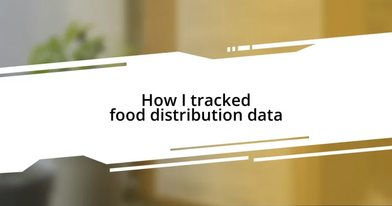 How I tracked food distribution data