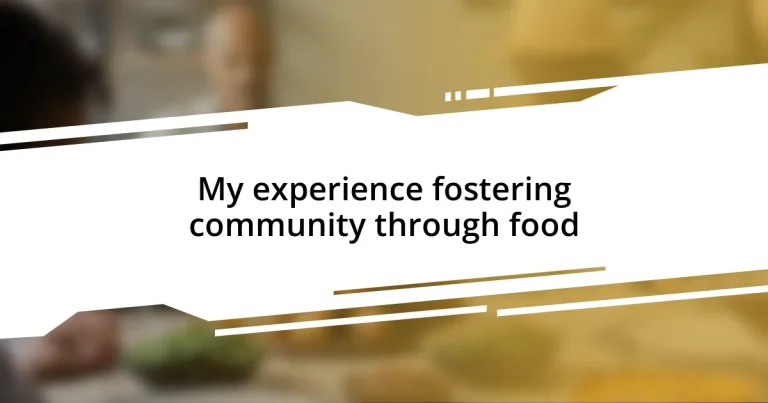 My experience fostering community through food