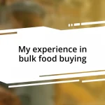 My experience in bulk food buying