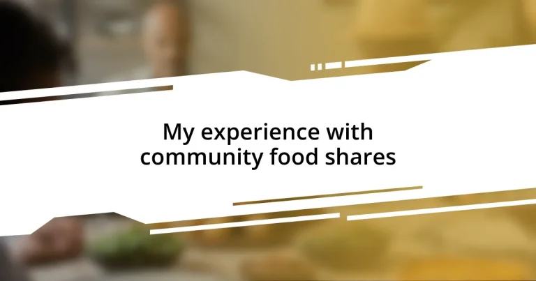 My experience with community food shares