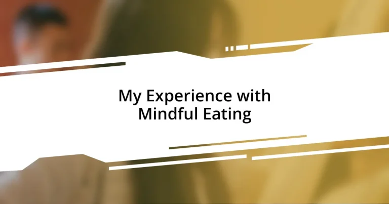 My Experience with Mindful Eating