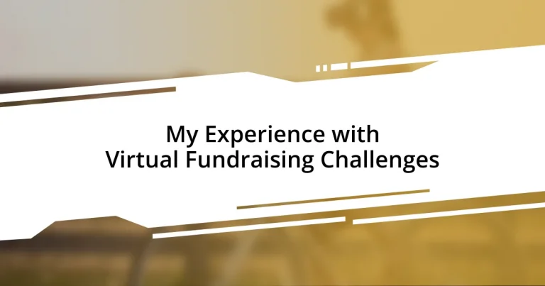 My Experience with Virtual Fundraising Challenges