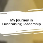 My Journey in Fundraising Leadership