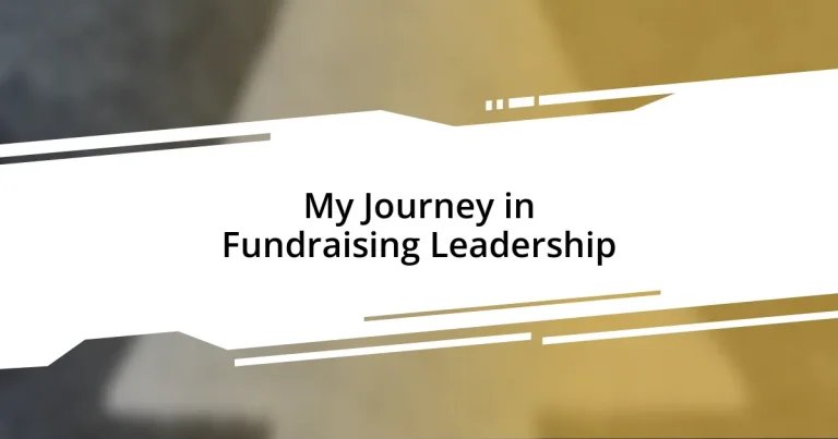 My Journey in Fundraising Leadership