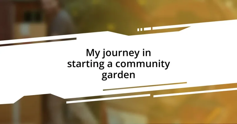 My journey in starting a community garden