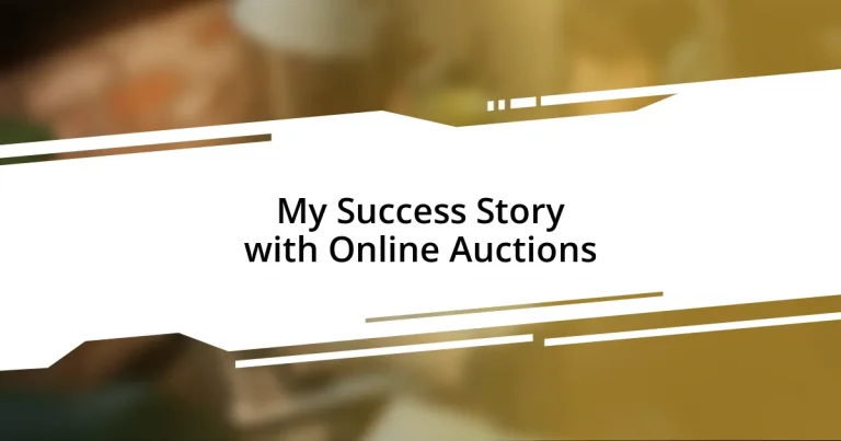 My Success Story with Online Auctions