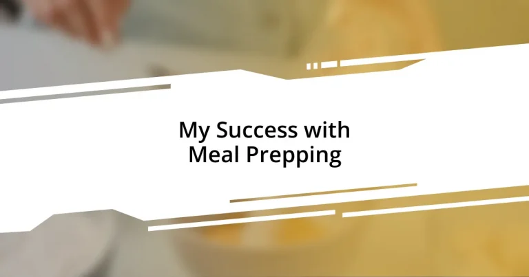 My Success with Meal Prepping