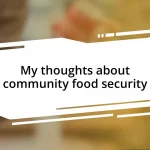 My thoughts about community food security