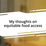 My thoughts on equitable food access