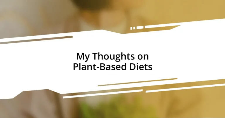 My Thoughts on Plant-Based Diets