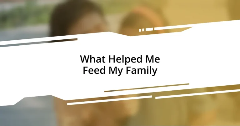 What Helped Me Feed My Family