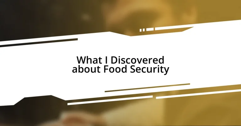 What I Discovered about Food Security