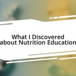 What I Discovered about Nutrition Education