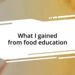 What I gained from food education