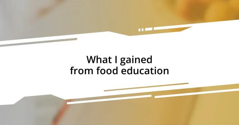 What I gained from food education