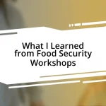 What I Learned from Food Security Workshops