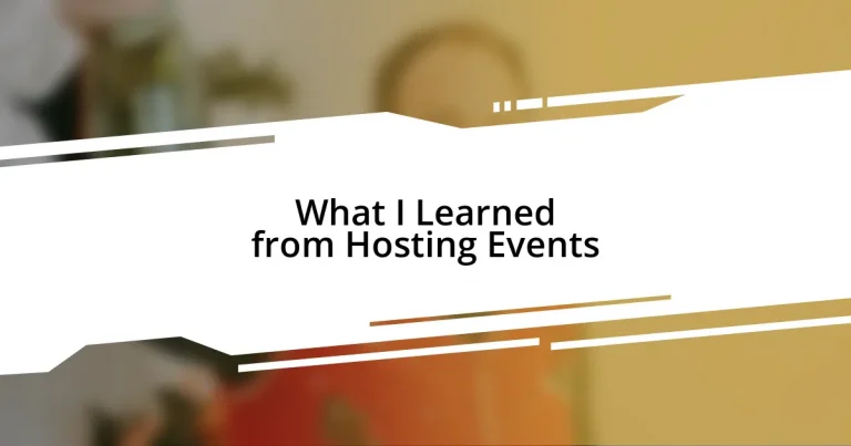 What I Learned from Hosting Events