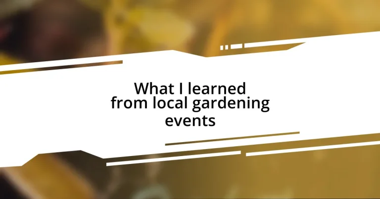 What I learned from local gardening events