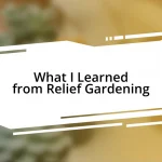 What I Learned from Relief Gardening