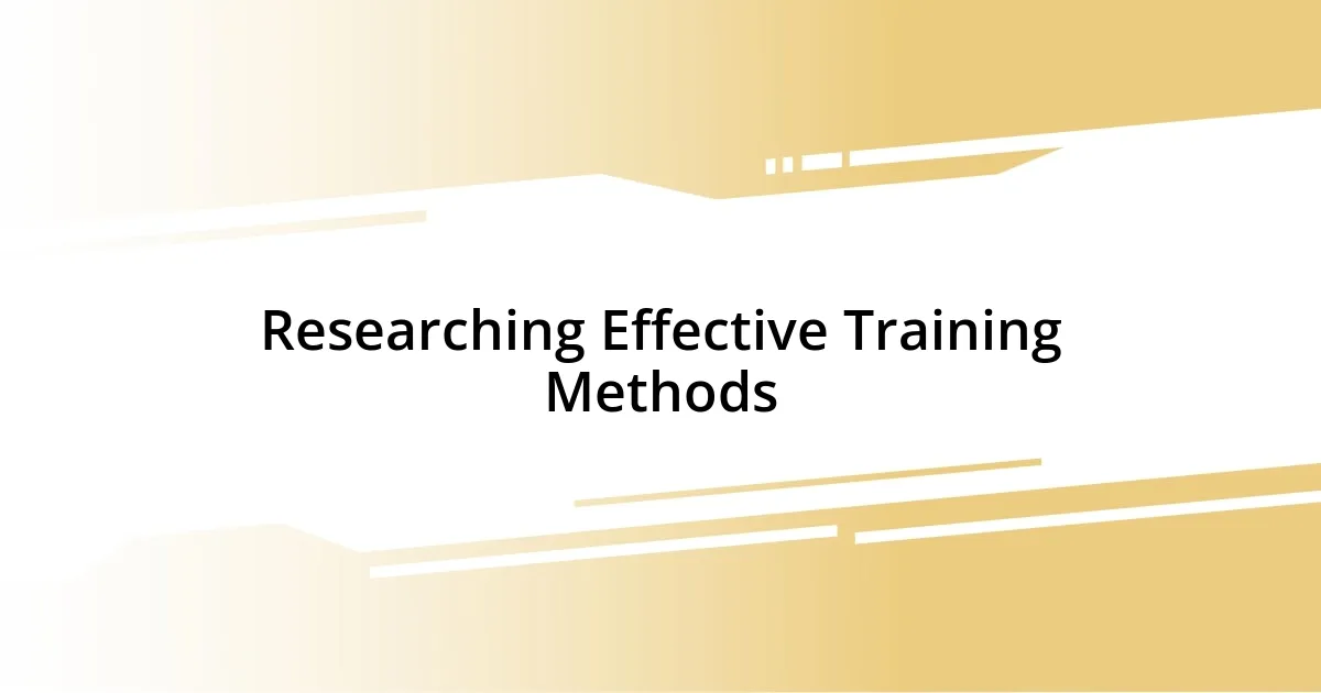 Researching Effective Training Methods