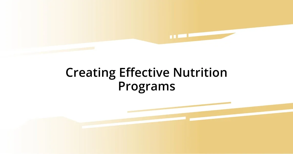 Creating Effective Nutrition Programs