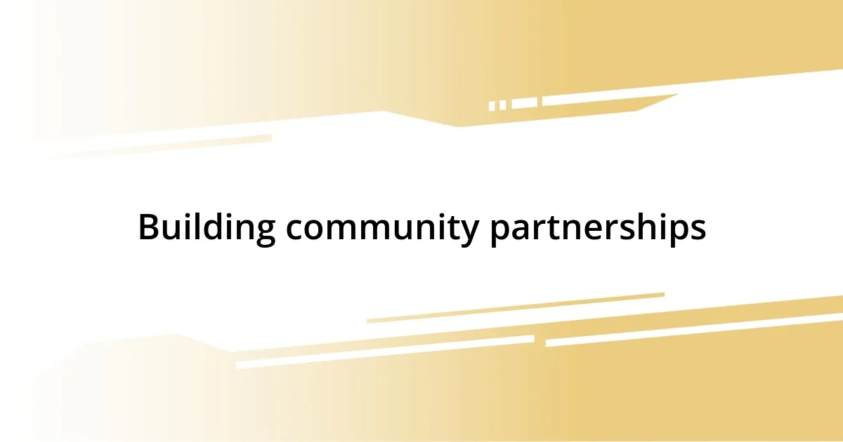 Building community partnerships