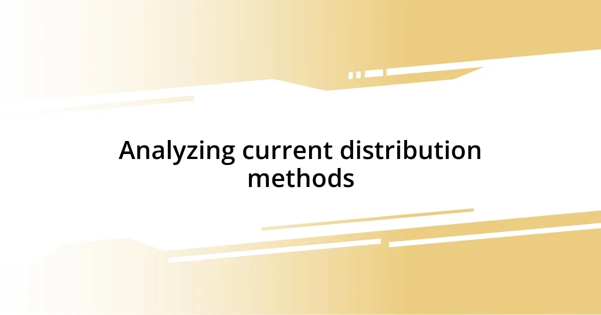 Analyzing current distribution methods