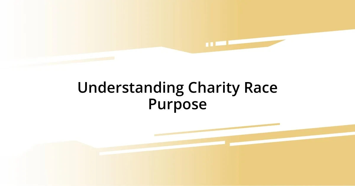 Understanding Charity Race Purpose