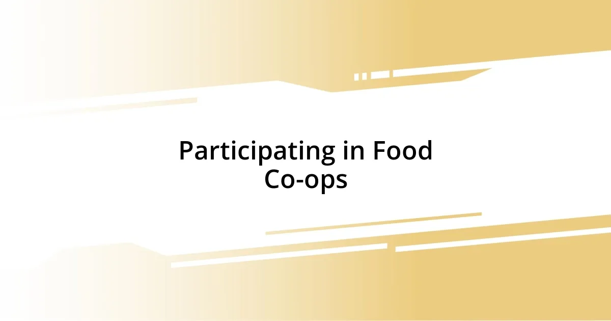 Participating in Food Co-ops