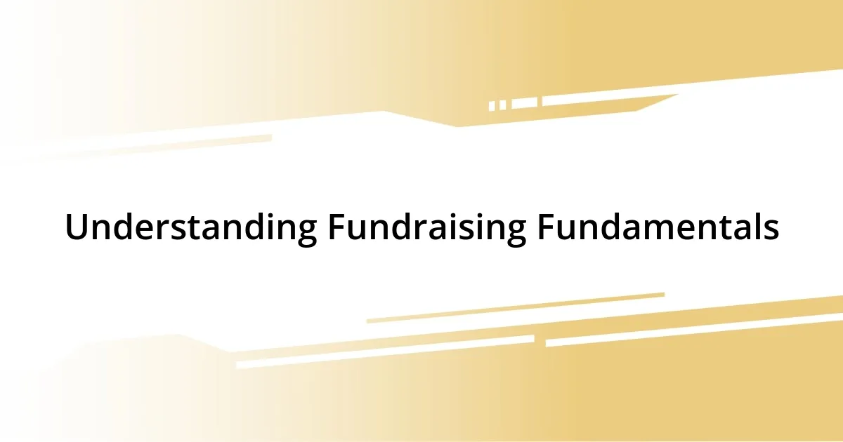 Understanding Fundraising Fundamentals