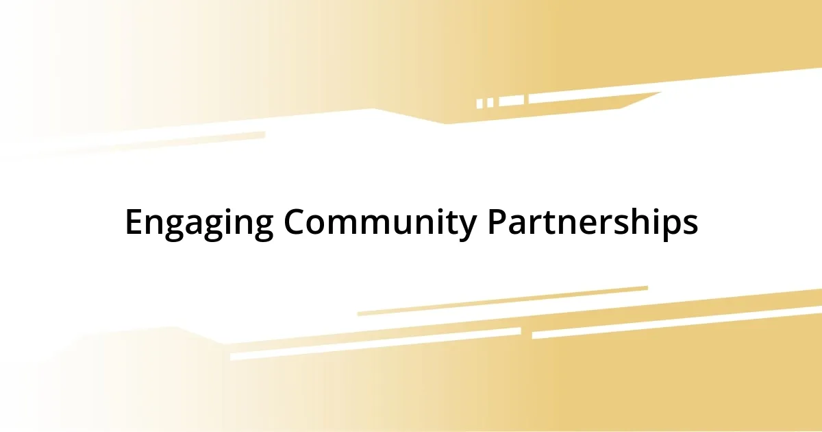 Engaging Community Partnerships