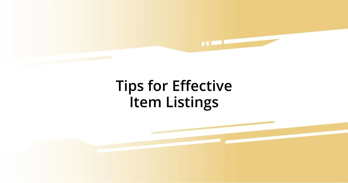 Tips for Effective Item Listings