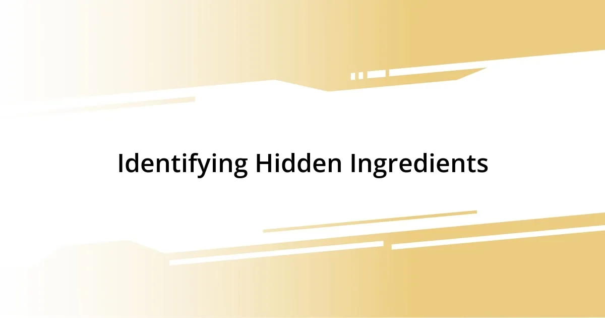 Identifying Hidden Ingredients