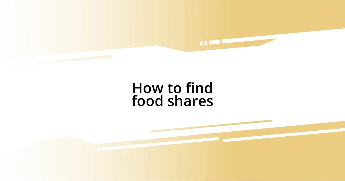 How to find food shares