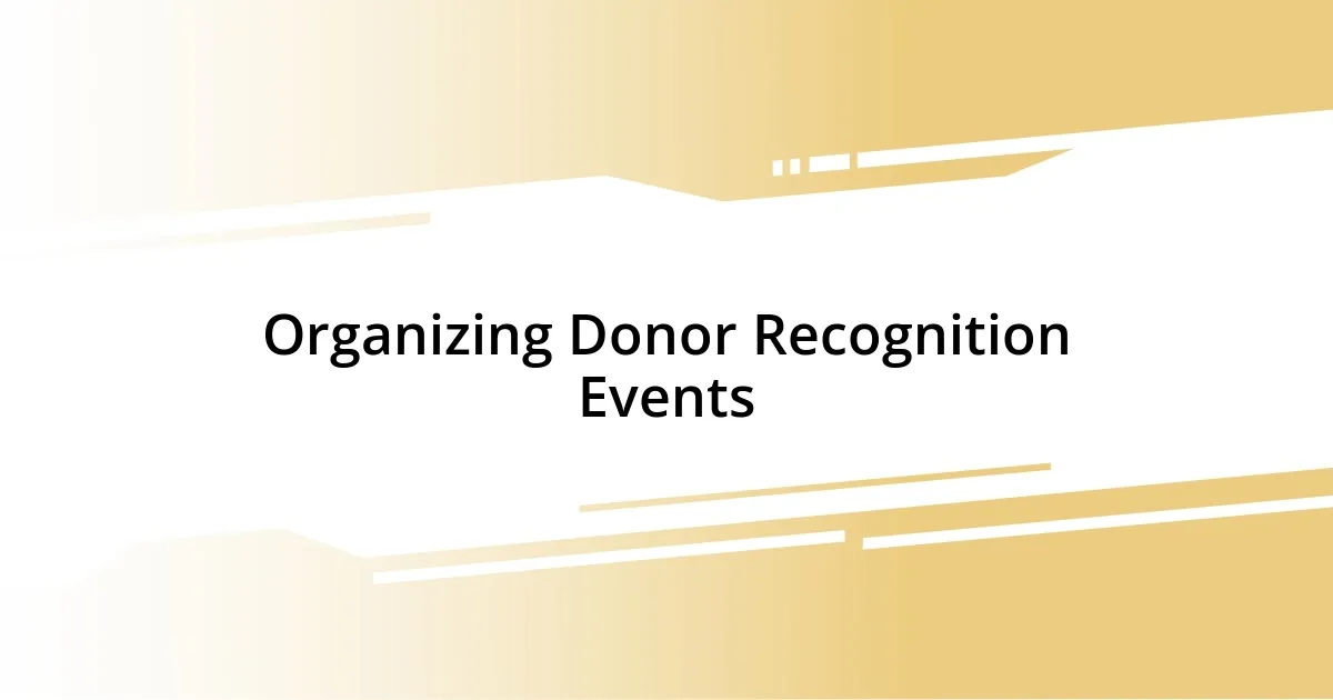 Organizing Donor Recognition Events